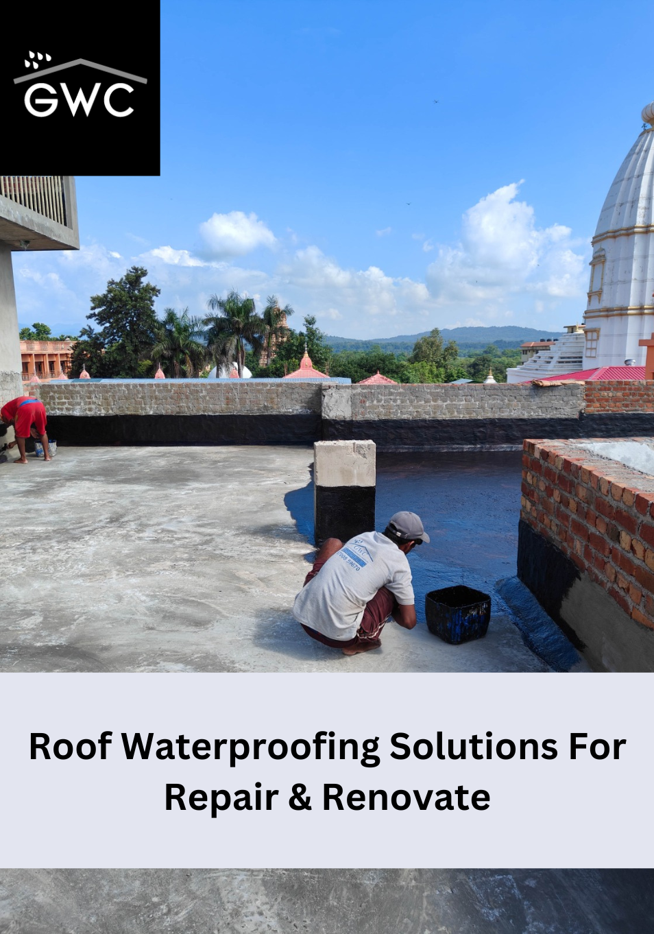 Roof Waterproofing Solutions For Repair & Renovate