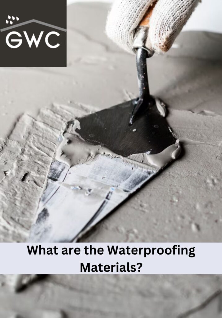 What are the Waterproofing Materials